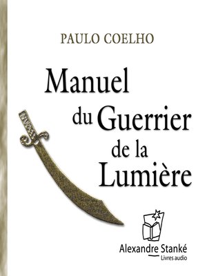 cover image of Manuel du guerrier de la lumière